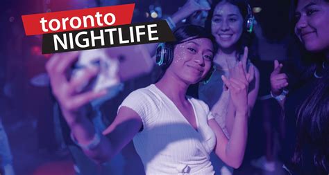 Toronto is the nightlife capital of Canada - Toronto Times