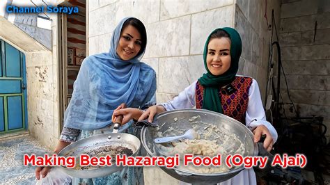 Making Best Hazaragi Food (Ogry Ajai) with Zahra Jan | Food Vlog - YouTube