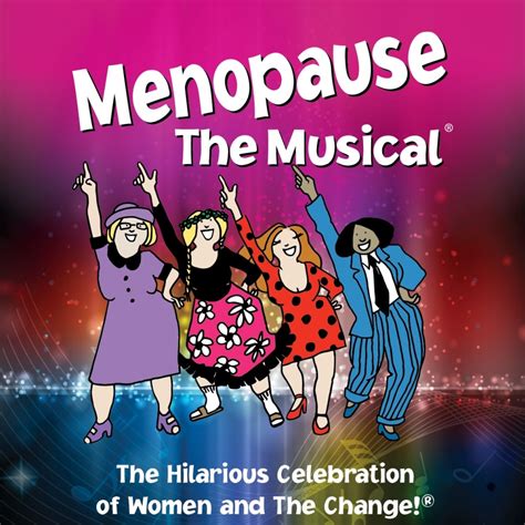 Menopause The Musical® - Sunrise Theatre