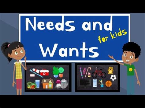 Needs and Wants for Kids - YouTube