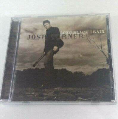 Josh Turner Long Black Train CD 2003 MCA Nashville Produced by Mark ...