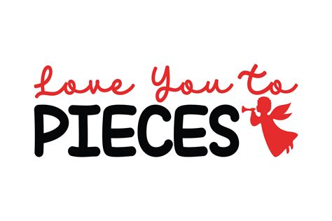 Love You TO Pieces | Valentine Day SVG By Black Gallery | TheHungryJPEG