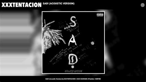 XXXTENTACION - SAD! (Acoustic Version) (Unreleased Concept Audio ...