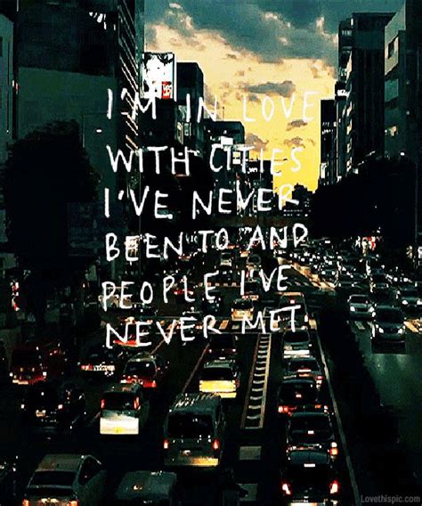 cities ive never been and people ive never met life quotes quotes quote cars cities sky city ...