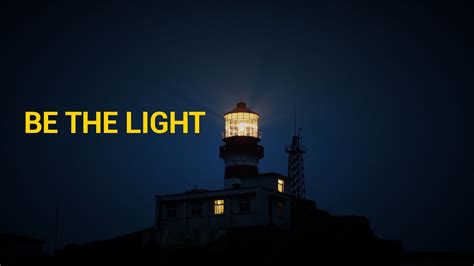 Be The Light - YouTube