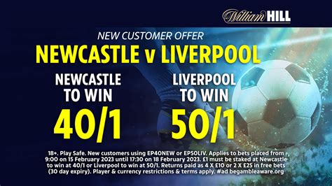 Get Newcastle to win at 40/1 OR Liverpool to win at 50/1 with William ...