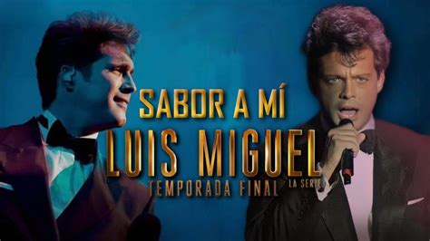 Sabor A Mí - Luis Miguel ft. Diego Boneta|Luis Miguel La Serie Temporada Final. - YouTube