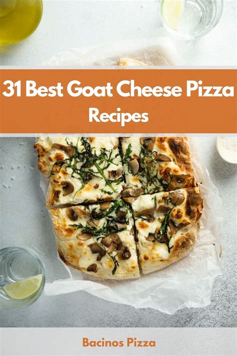 31 Best Goat Cheese Pizza Recipes to Try Tonight