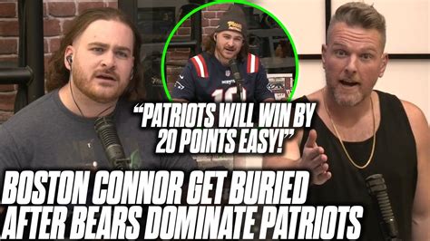 The Pat McAfee Show BURIES Boston Connor After Bears Dominate Patriots ...