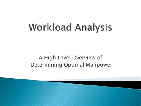 PPT - Workload Analysis PowerPoint Presentation, free download - ID:2960952