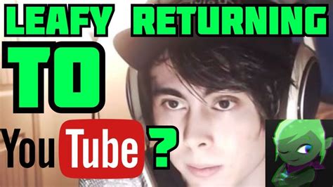 Leafy Might Be Returning To YouTube. - YouTube