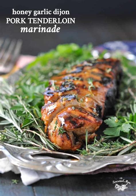 Honey Garlic Dijon Pork Tenderloin Marinade - The Seasoned Mom