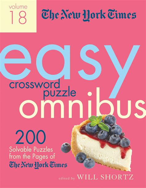 The New York Times Easy Crossword Puzzle Omnibus Volume 18