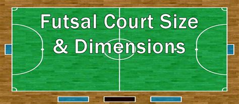 Futsal Court Dimensions and Size | Futsal Player