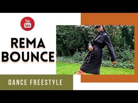 REMA - BOUNCE (dance freestyle) - YouTube