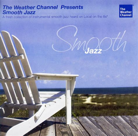 [Smooth Jazz] VA - The Weather Channel Presents - The Best Of Smooth ...