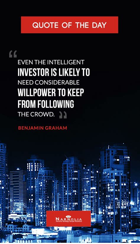 Quote of The "Even the intelligent investor is likely to need ...