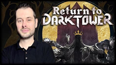 RETURN TO DARK TOWER - Plus d'un(e) tour dans son sac ? [Review FR] - YouTube