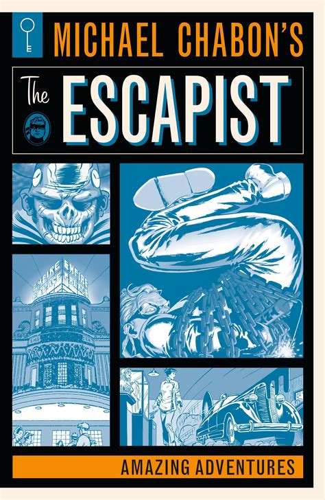 Michael Chabon's The Escapist: Amazing Adventures by Michael Chabon ...