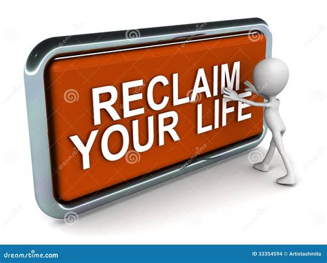 Reclaim your life stock illustration. Image of improving - 33354594