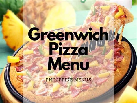 Greenwich Pizza Menu Philippines (2023) — Philippine Menus