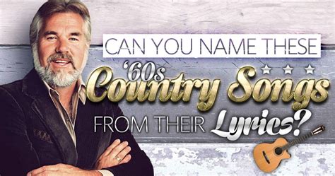 Can You Name These 1960s Country Songs From Their Lyrics? - Quiz