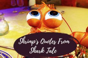 620+ Shrimp's Quotes From Shark Tale (2024) Best