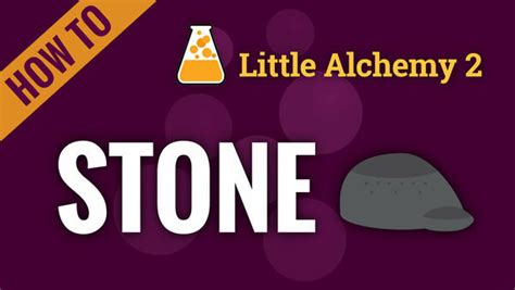 stone - Little Alchemy 2 Cheats