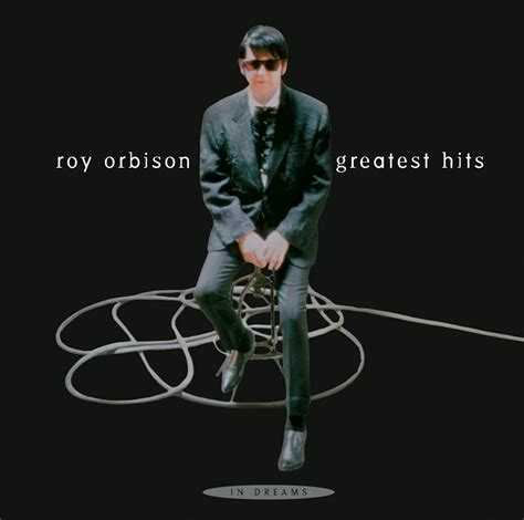 CD REVIEW: Roy Orbison’s ‘In Dreams — Greatest Hits’ reissued – Gene Stout – Music Reviews ...