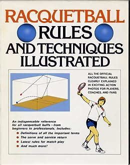 Racquetball Rules and Techniques Illustrated: George Sullivan: 9780671614546: Amazon.com: Books