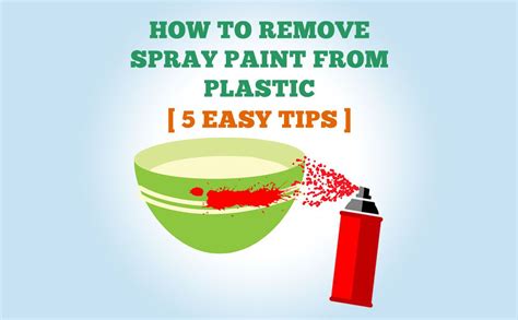 How To Remove Spray Paint from Plastic [5 Easy Tricks]