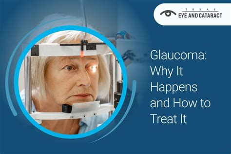 Glaucoma: Why It Happens and How to Treat It