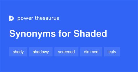 Shaded synonyms - 755 Words and Phrases for Shaded