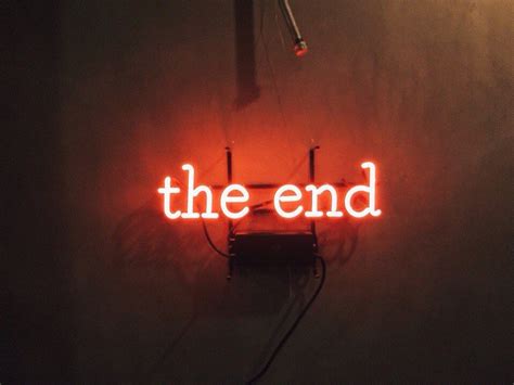 The end | Neon words, Neon quotes, Neon lighting