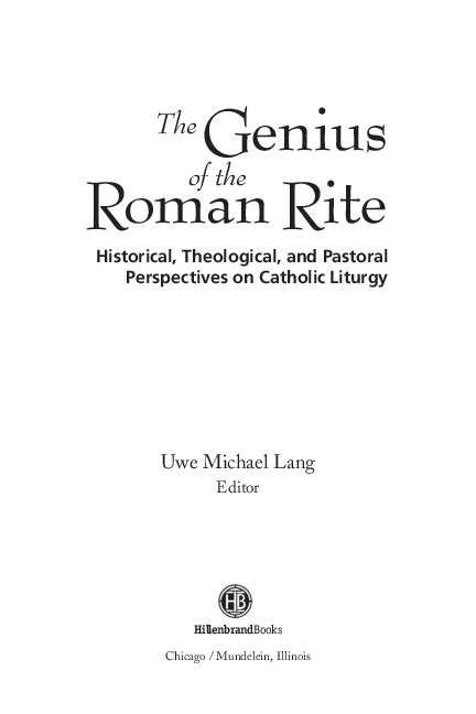 (PDF) The Genius of the Roman Rite: Historical, Theological, and ...