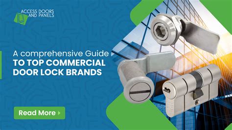 A Comprehensive Guide to Top Commercial Door Lock Brands - AccessDoorsAndPanels