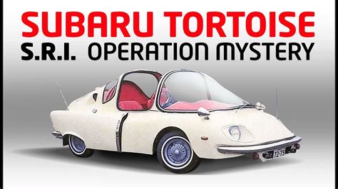 SUBARU TORTOISE - Operation mystery - SRI - Kaiki Daisakusen - Japan ...