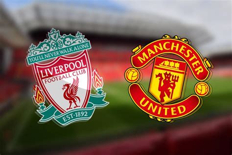 Liverpool vs Manchester United: Prediction, kick-off time, TV, live ...