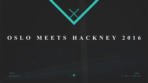 Oslo Meets Hackney 2016 Recap by Oslo Business Region - Issuu