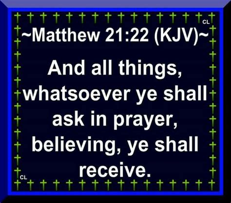 Matthew 21:22 KJV | King james bible verses, Bible verses, Kjv