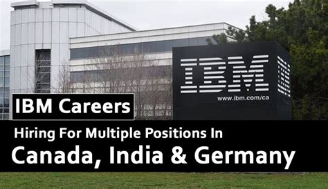 IBM Careers: Hiring Many Positions In Canada, India & Germany