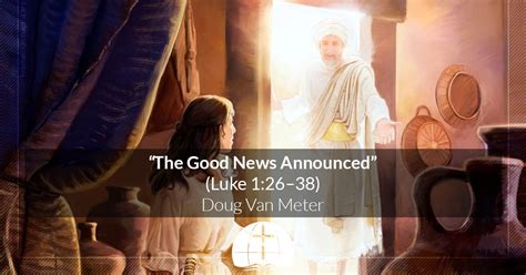 The Good News Announced (Luke 1:26–38) | Brackenhurst Baptist Church