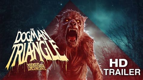 The Dogman Triangle: Werewolves in the Lone Star State - TRAILER (new ...