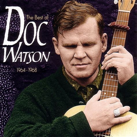 The Best of Doc Watson 1964-1968 - Doc Watson — Listen and discover music at Last.fm