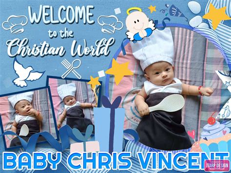 3x4 Welcome to the Christian World BABY CHRIS VINCENT Baptism Tarpaulin Design