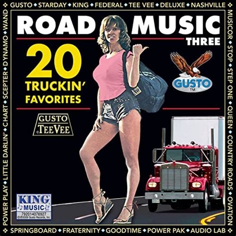 Amazon.com: Road Music Three - 20 Truckin' Favorites : VARIOUS ARTISTS ...