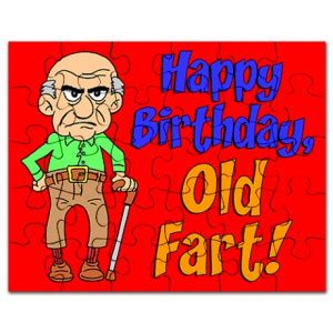 Happy Birthday Old Fart Quotes. QuotesGram
