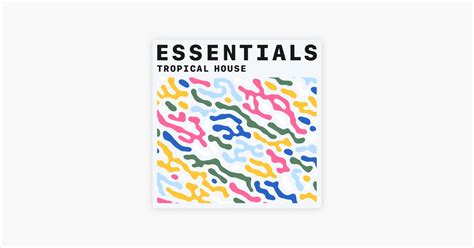 ‎Tropical House Essentials - Playlist - Apple Music