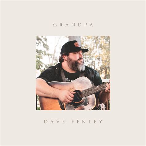 Grandpa (Tell Me 'bout the Good Old Days) - song and lyrics by Dave ...