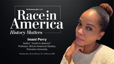 Race in America: History Matters with Author Imani Perry